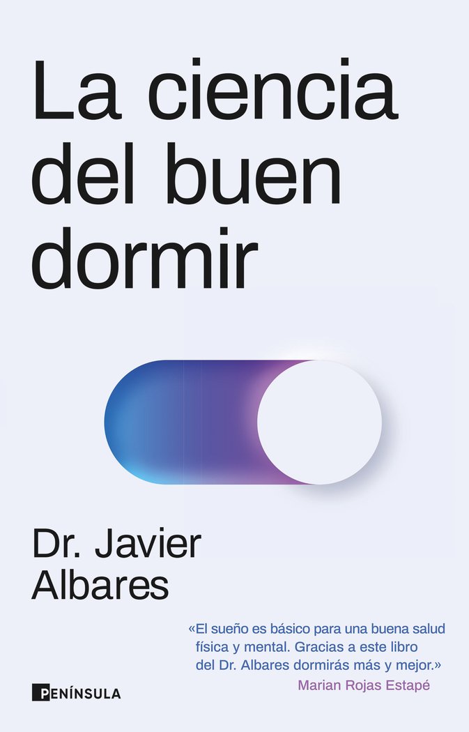 LA CIENCIA DEL BUEN DORMIR, de JAVIER ALBARES | portada del libro