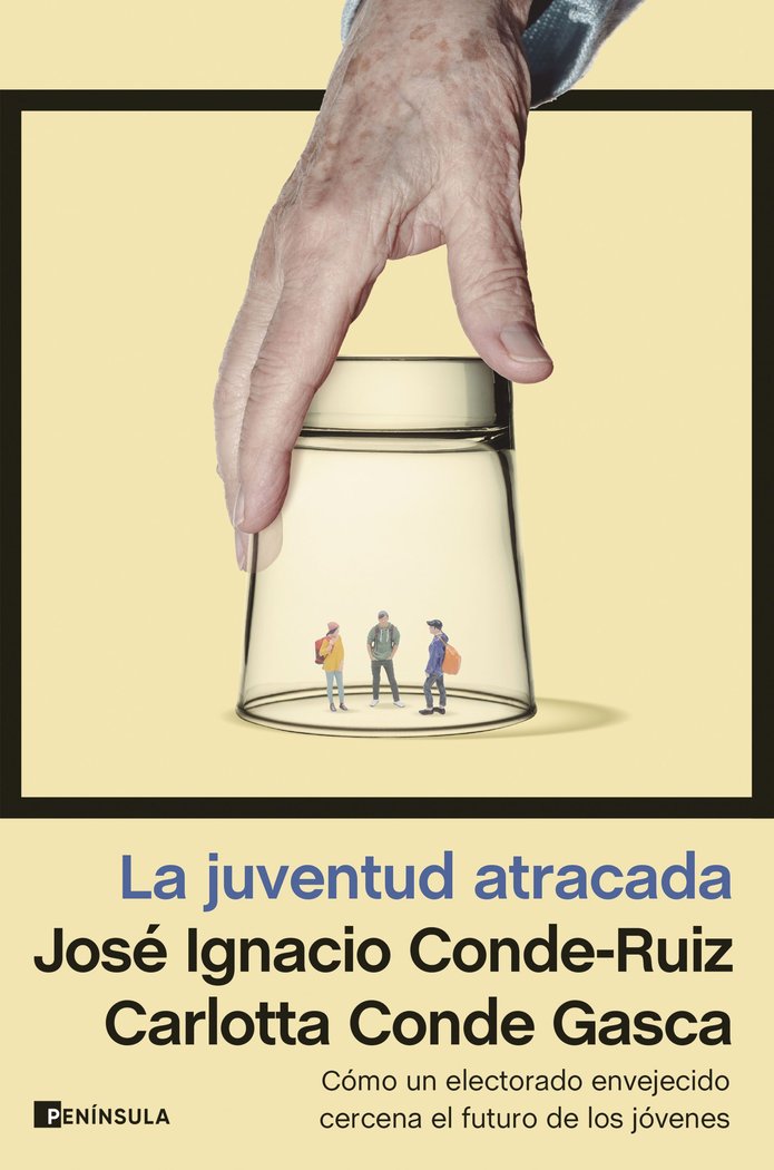 LA JUVENTUD ATRACADA, de JOSE IGNACIO CONDE-RUIZ | portada del libro