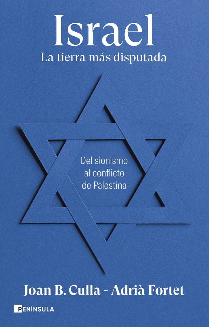 ISRAEL. LA TIERRA MAS DISPUTADA, de JOAN B CULLA | portada del libro