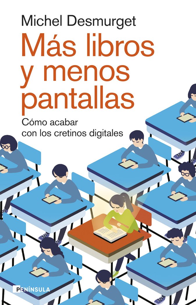 MAS LIBROS Y MENOS PANTALLAS, de MICHEL DESMURGET | portada del libro