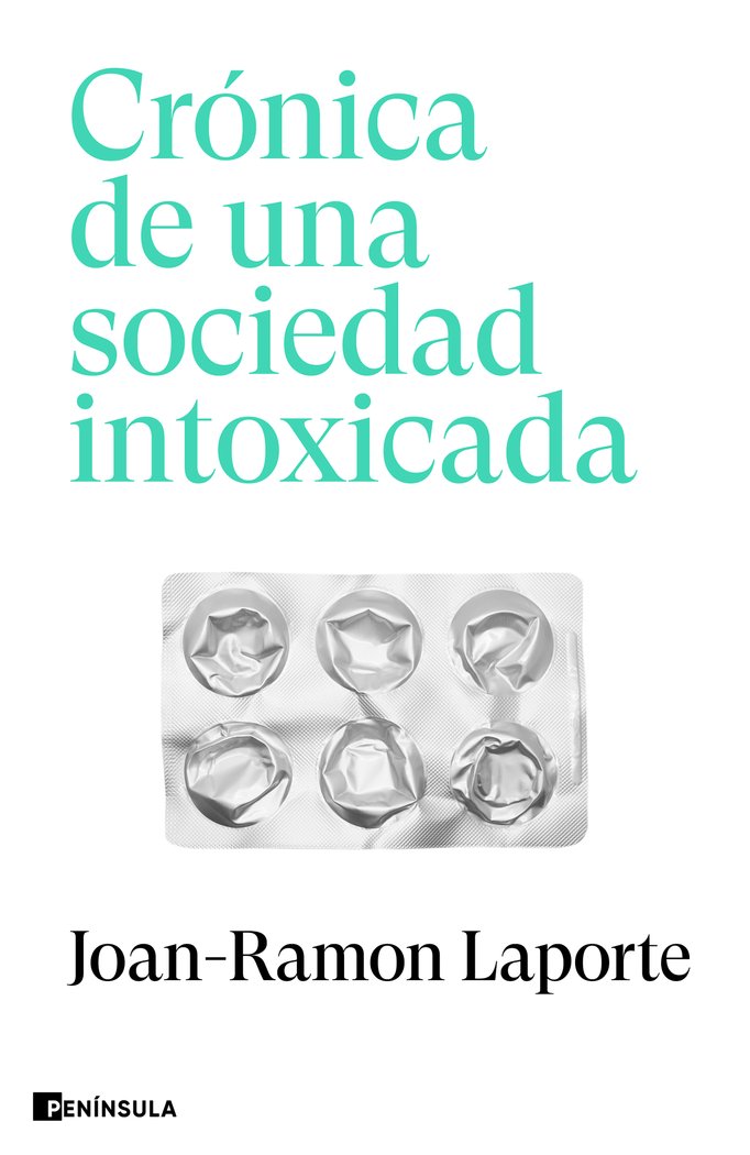 Crónica de una sociedad intoxicada, de Joan Ramon Laporte | portada del libro
