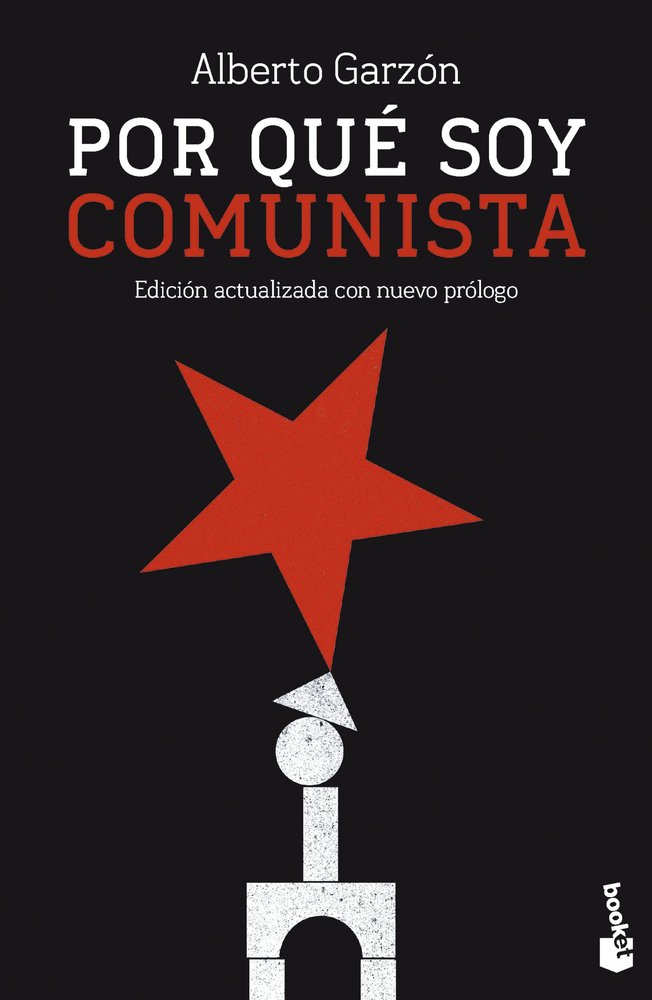 POR QUE SOY COMUNISTA, de ALBERTO GARZON | portada del libro