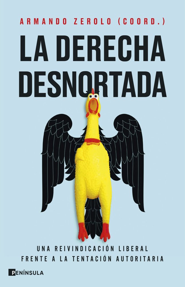 LA DERECHA DESNORTADA, de ARMANDO ZEROLO DURAN | portada del libro
