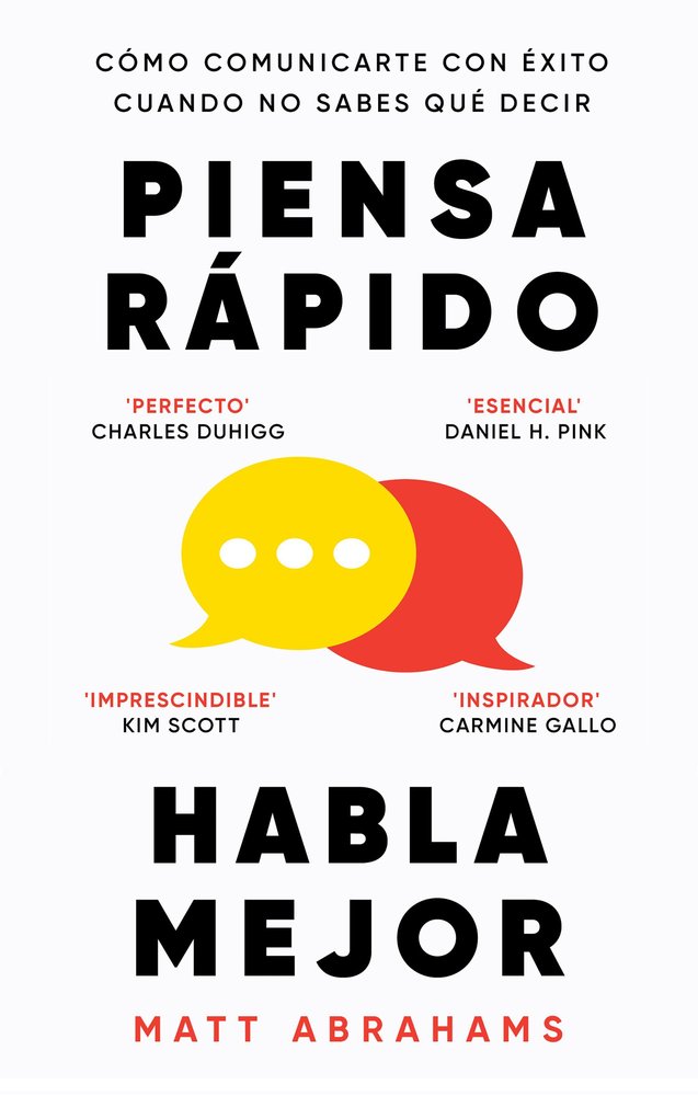 PIENSA RAPIDO, HABLA MEJOR, de ABRAHAMS, MATT | portada del libro