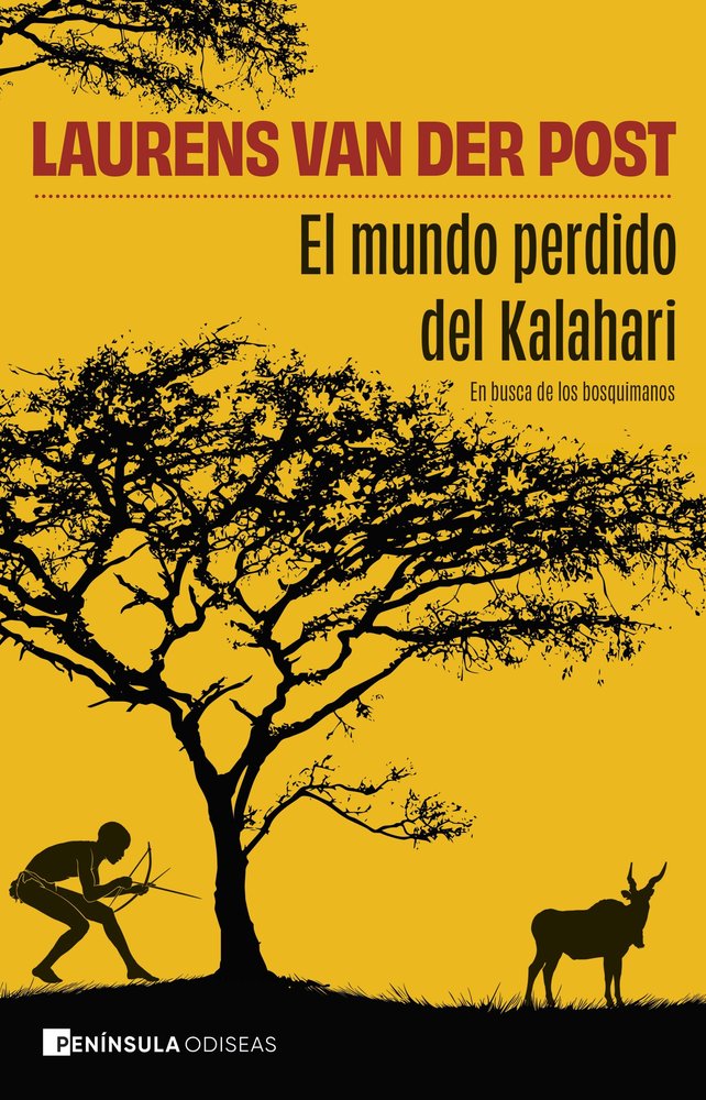 EL MUNDO PERDIDO DEL KALAHARI, de LAURENS VAN DER POST | portada del libro