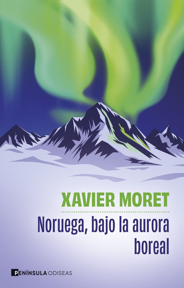 Noruega, bajo la aurora boreal, de XAVIER MORET | portada del libro