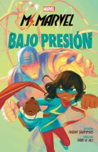 MSC02 MS MARVEL BAJO PRESION, de NADIA SHAMMAS | portada del libro