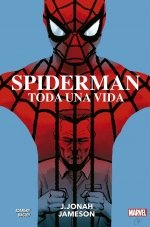 SPIDERMAN TODA UNA VIDA 2 J JONAH JAMESO, de ZDARSKY, CHIP | portada del libro