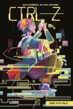 Ctrl-z, de ALESSANDRA ALYAH PATANE | portada del libro