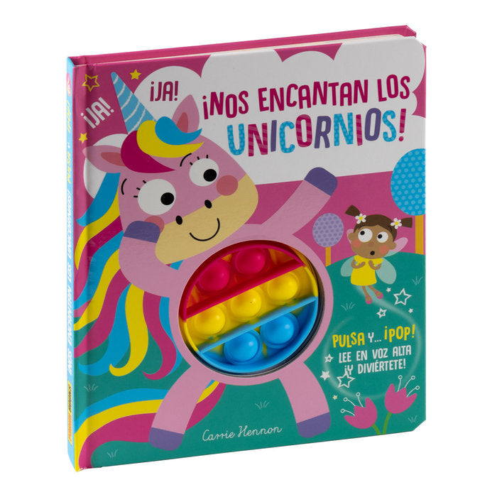 NOS ENCANTAN LOS UNICORNIOS PULSA Y POP, de CLARE MICHELLE | portada del libro