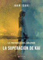 La superación de Kai, de JUAN ISAKI | portada del libro
