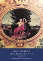 Orfeo y Eurídice en la música y el cine, de RAFAEL F. VIDAL | portada del libro