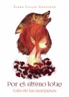 Por el último lobo, de ELENA CALLAU GONZALVO | portada del libro