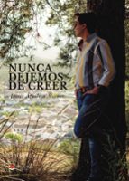 Nunca dejemos de creer, de Aguilera Álvarez | portada del libro