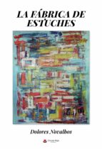 La fábrica de estuches, de Novalbos | portada del libro