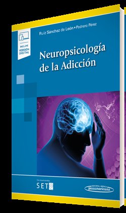 NEUROPSICOLOGIA DE LA ADICCION, de RUIZ SANCHEZ DE LEON | portada del libro