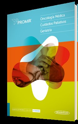 PROMIR:ONCOLOGIA MEDICA, CUIDADOS PALIATIVOS Y GERIATRIA 2024-2025, de FEDERICO LONGO MUÑOZ | portada del libro