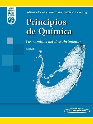 PRINCIPIOS DE QUIMICA (8ª ED. 2025), de PETER ATKINS#LORETTA JONES#LEROY LAVERMAN#JAMES PATTERSON#KELLEY YOUNG | portada del 