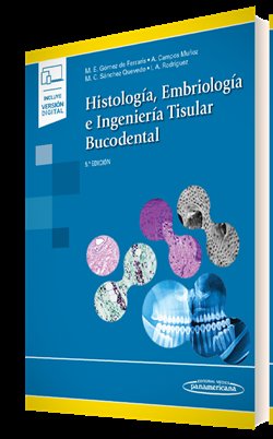 HISTOLOGIA EMBRIOLOGIA E INGENIERIA TISULAR BUCODENTAL, de GOMEZ DE FERRARIS | portada del libro