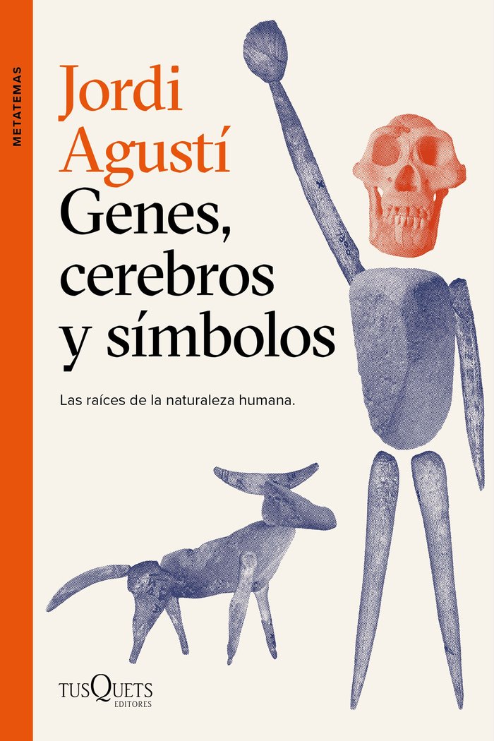 GENES, CEREBROS Y SIMBOLOS, de JORDI AGUSTI | portada del libro
