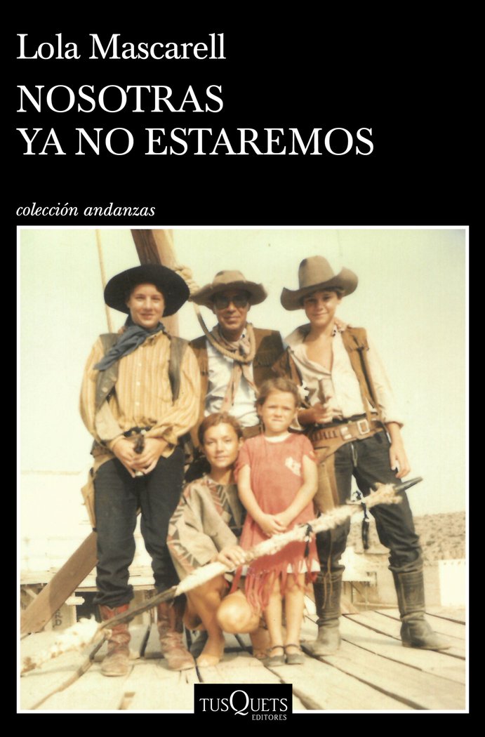 NOSOTRAS YA NO ESTAREMOS, de LOLA MASCARELL | portada del libro