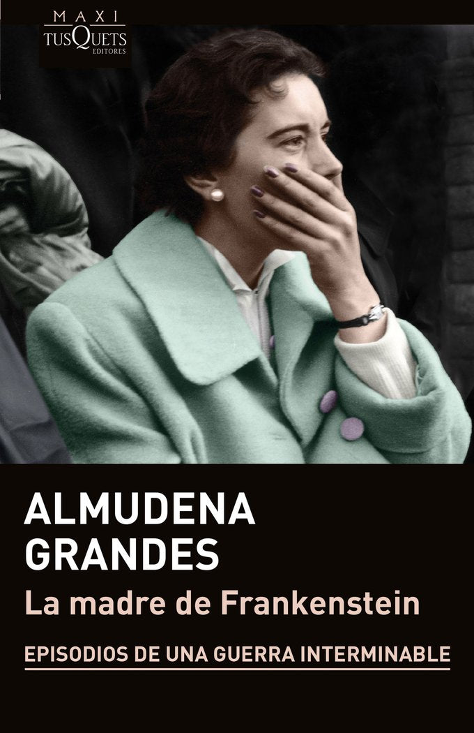 LA MADRE DE FRANKENSTEIN, de ALMUDENA GRANDES | portada del libro