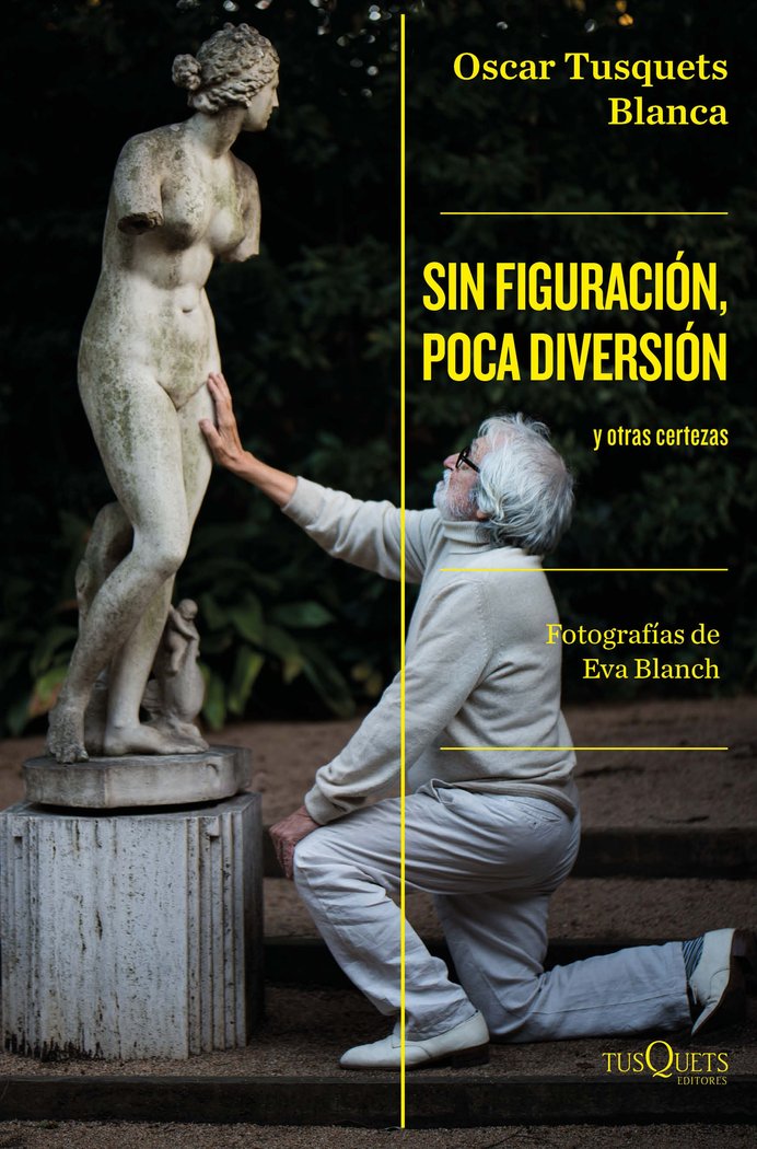 SIN FIGURACION, POCA DIVERSION, de TUSQUETS, OSCAR | portada del libro