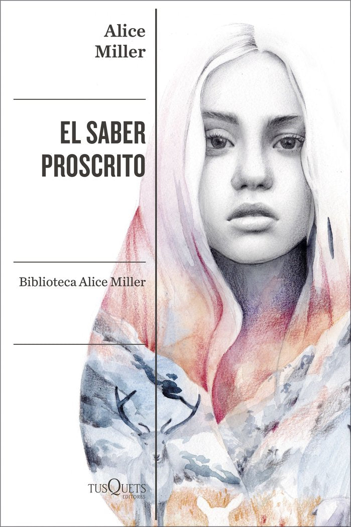 EL SABER PROSCRITO, de ALICE MILLER | portada del libro