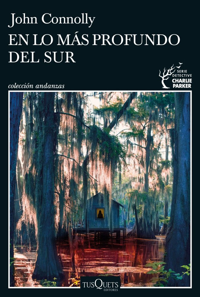 EN LO MAS PROFUNDO DEL SUR, de JOHN CONNOLLY | portada del libro