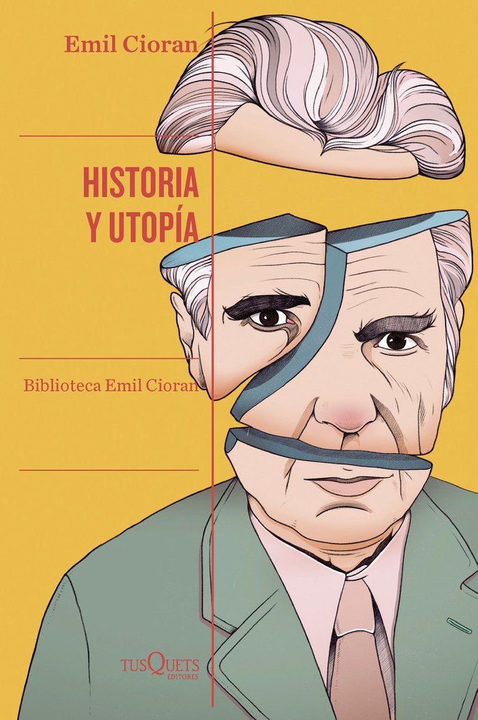 HISTORIA Y UTOPIA, de EMIL CIORAN | portada del libro
