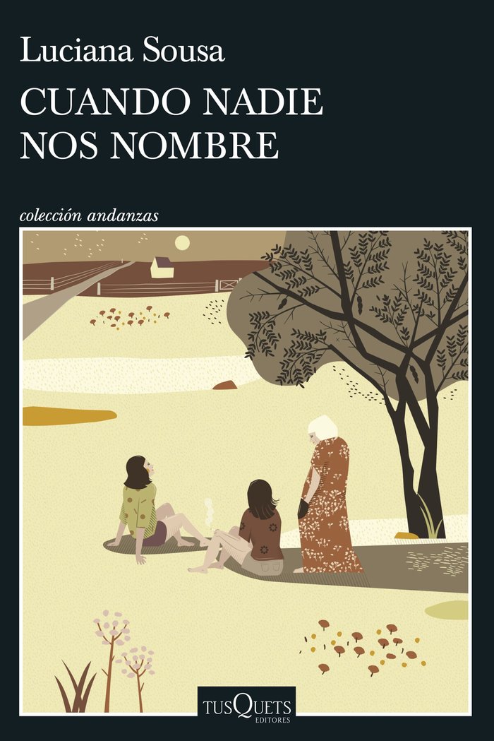 CUANDO NADIE NOS NOMBRE, de SOUSA, LUCIANA | portada del libro