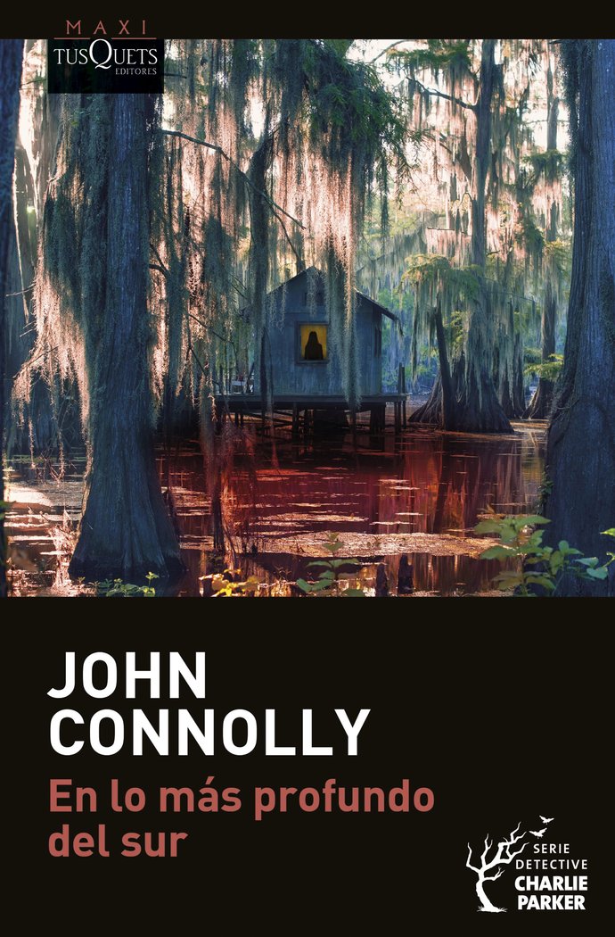 EN LO MAS PROFUNDO DEL SUR, de JOHN CONNOLLY | portada del libro