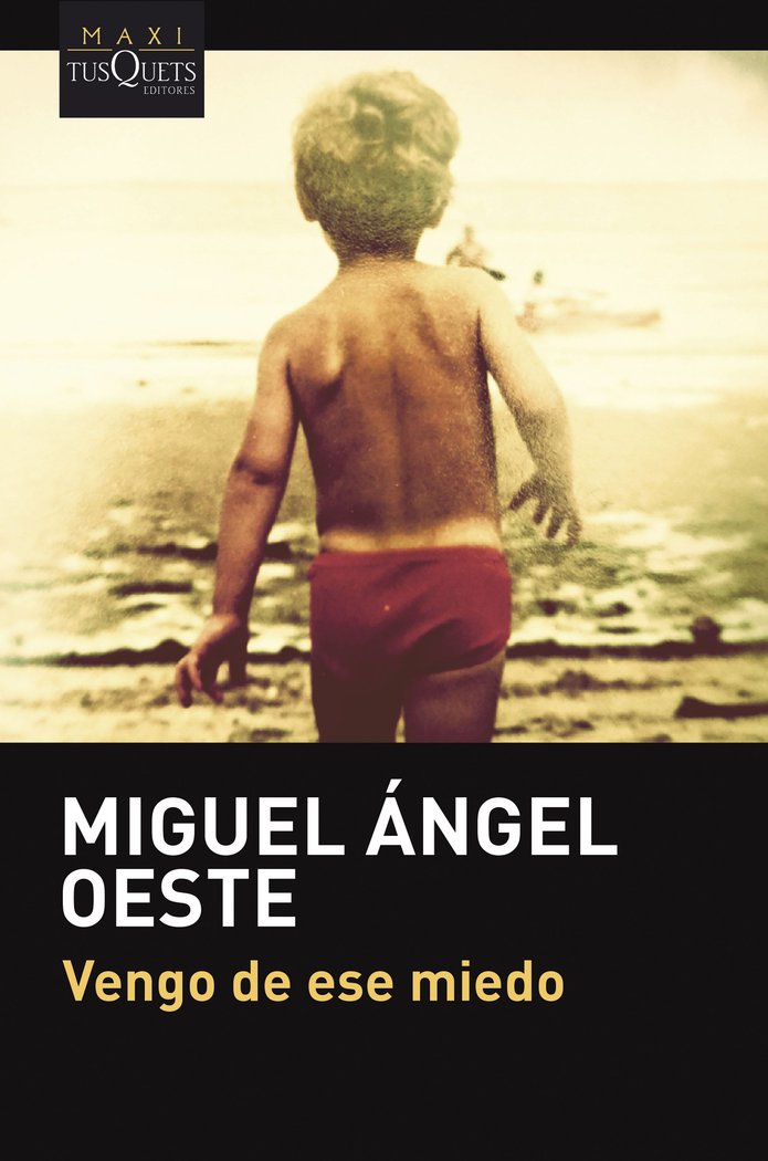 VENGO DE ESE MIEDO, de MIGUEL ANGEL OESTE | portada del libro