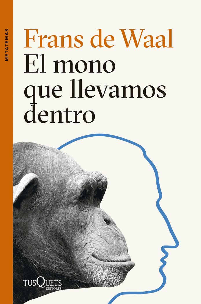 El mono que llevamos dentro, de FRANS DE WAAL | portada del libro