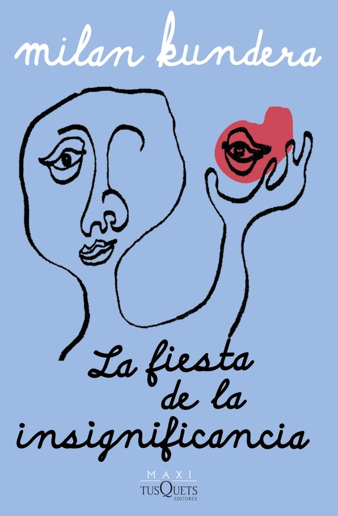 La fiesta de la insignificancia, de MILAN KUNDERA | portada del libro