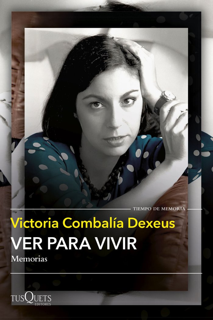 Ver para vivir, de VICTORIA COMBALIA | portada del libro
