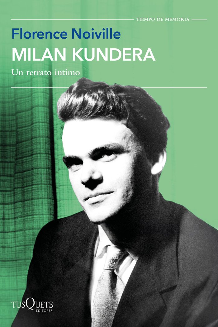 MILAN KUNDERA, de FLORENCE NOIVILLE | portada del libro