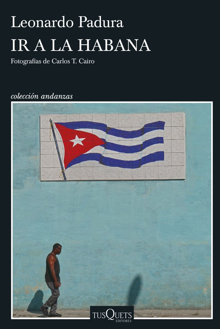 IR A LA HABANA, de PADURA, LEONARDO | portada del libro