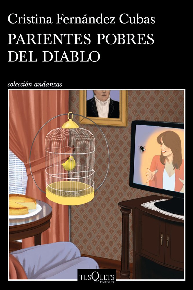 Parientes pobres del diablo, de CRISTINA FERNANDEZ CUBAS | portada del libro