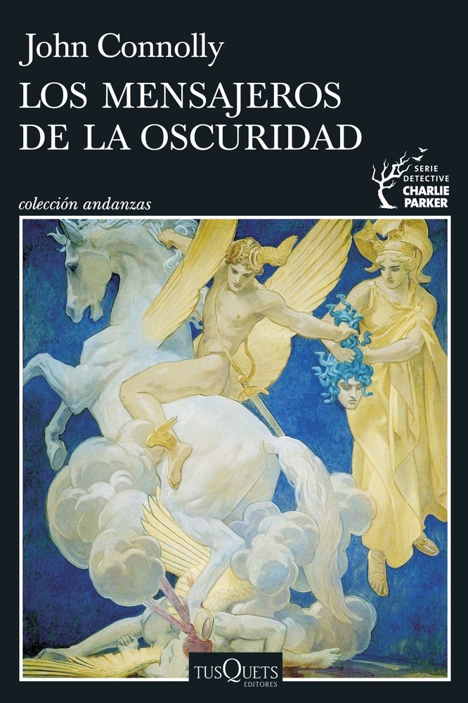 LOS MENSAJEROS DE LA OSCURIDAD SERIE CHARLIE PARKER 22, de JOHN CONNOLLY | portada del libro