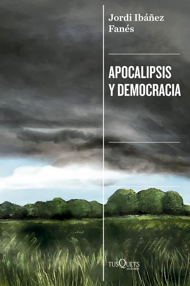 APOCALIPSIS Y DEMOCRACIA, de IBAÑEZ FANES, JORDI | portada del libro