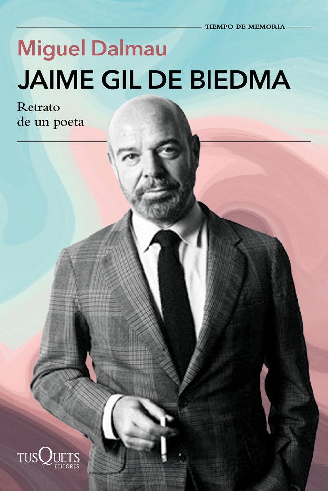 JAIME GIL DE BIEDMA, de DALMAU SOLER, MIGUEL | portada del libro