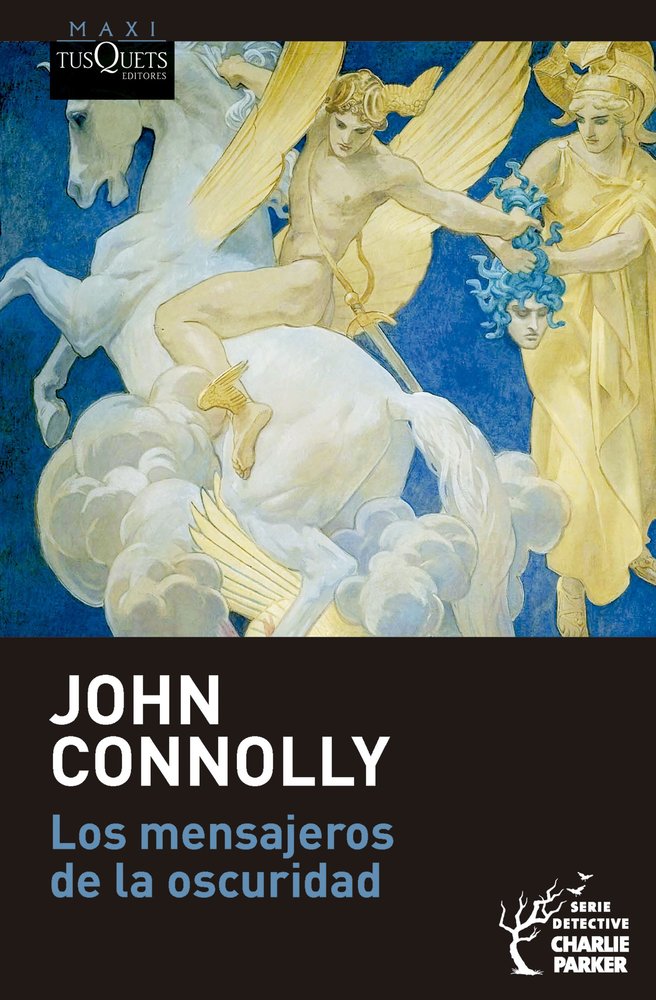 LOS MENSAJEROS DE LA OSCURIDAD (SERIE CHARLIE PARKER, 22), de JOHN CONNOLLY | portada del libro