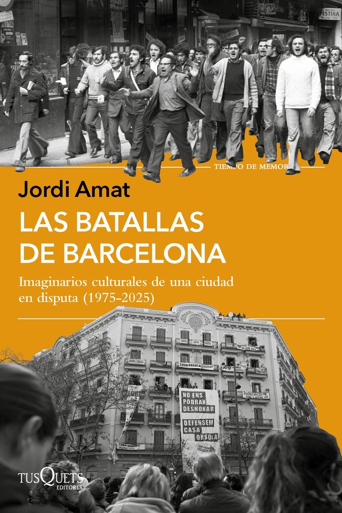 LAS BATALLAS DE BARCELONA, de JORDI AMAT | portada del libro
