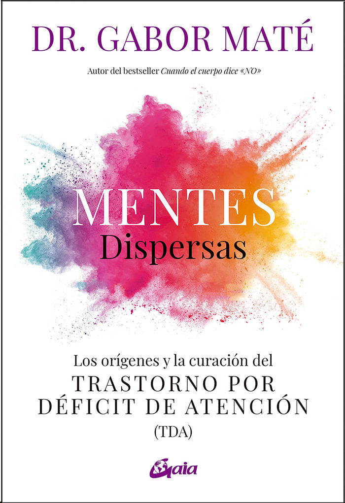MENTES DISPERSAS, de MATE, GABOR | portada del libro