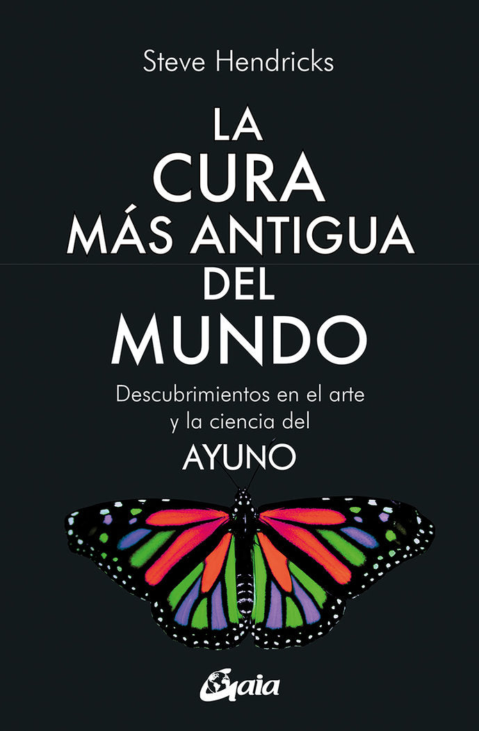 LA CURA MAS ANTIGUA DEL MUNDO, de HENDRICKS, STEVE | portada del libro