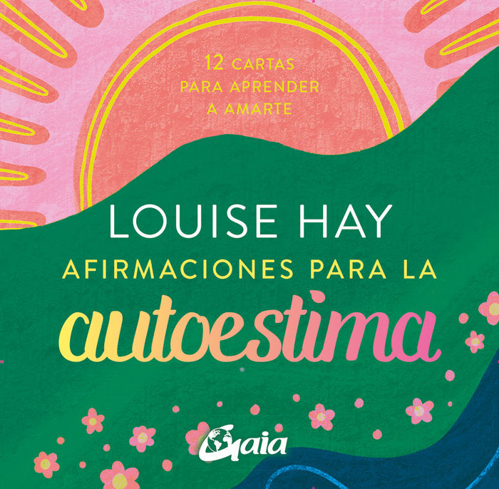 Afirmaciones para la autoestima, de HAY, LOUISE L. | portada del libro