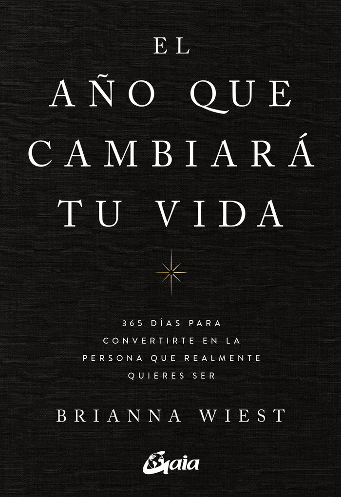 EL AÑO QUE CAMBIARA TU VIDA, de BRIANNA WIEST | portada del libro