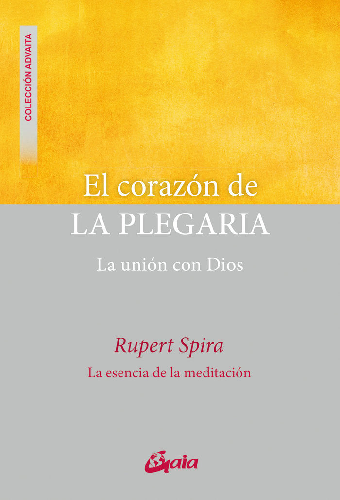 EL CORAZON DE LA PLEGARIA, de SPIRA, RUPERT | portada del libro