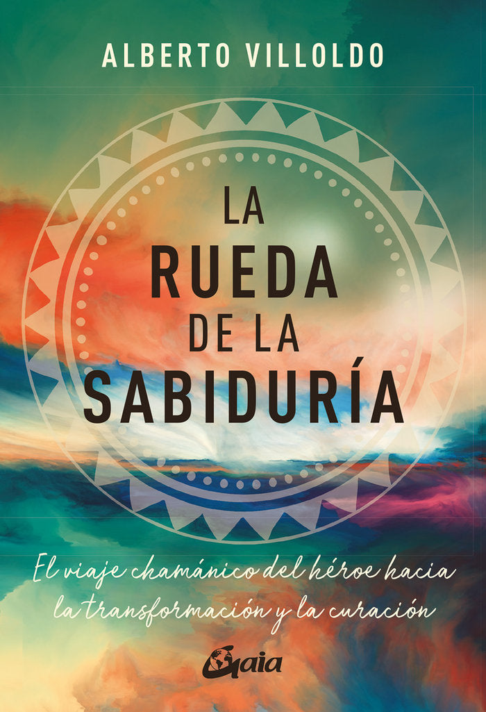 LA RUEDA DE LA SABIDURIA, de VILLOLDO, ALBERTO | portada del libro